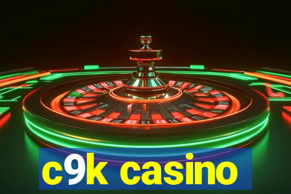 c9k casino